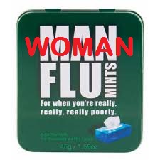 Even woman get man flu